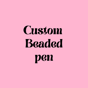 Custom Beaded Pen
